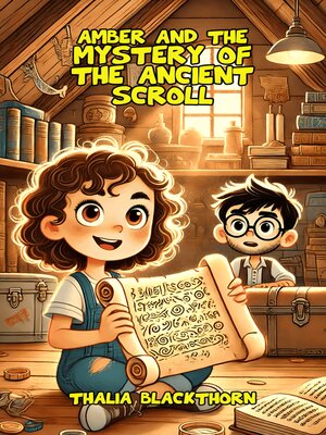 cover image of Amber and the Mystery of the Ancient Scroll